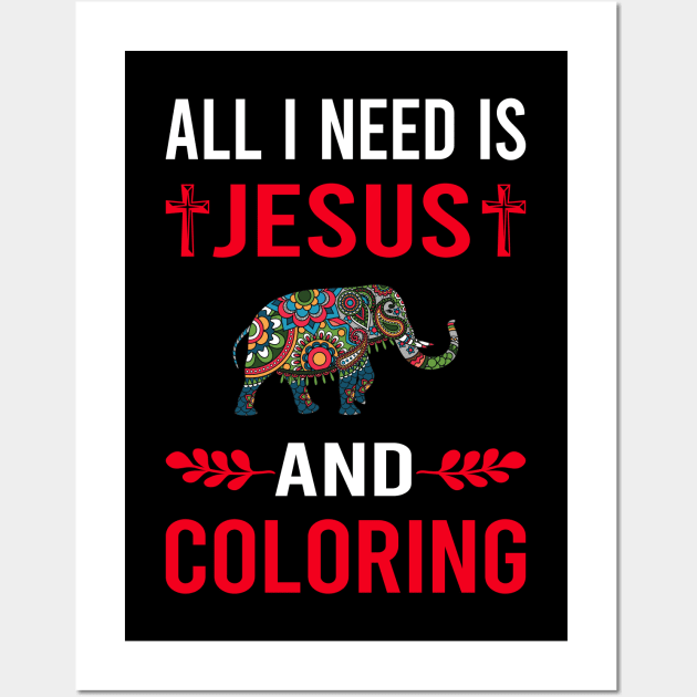 I Need Jesus And Coloring Wall Art by Bourguignon Aror